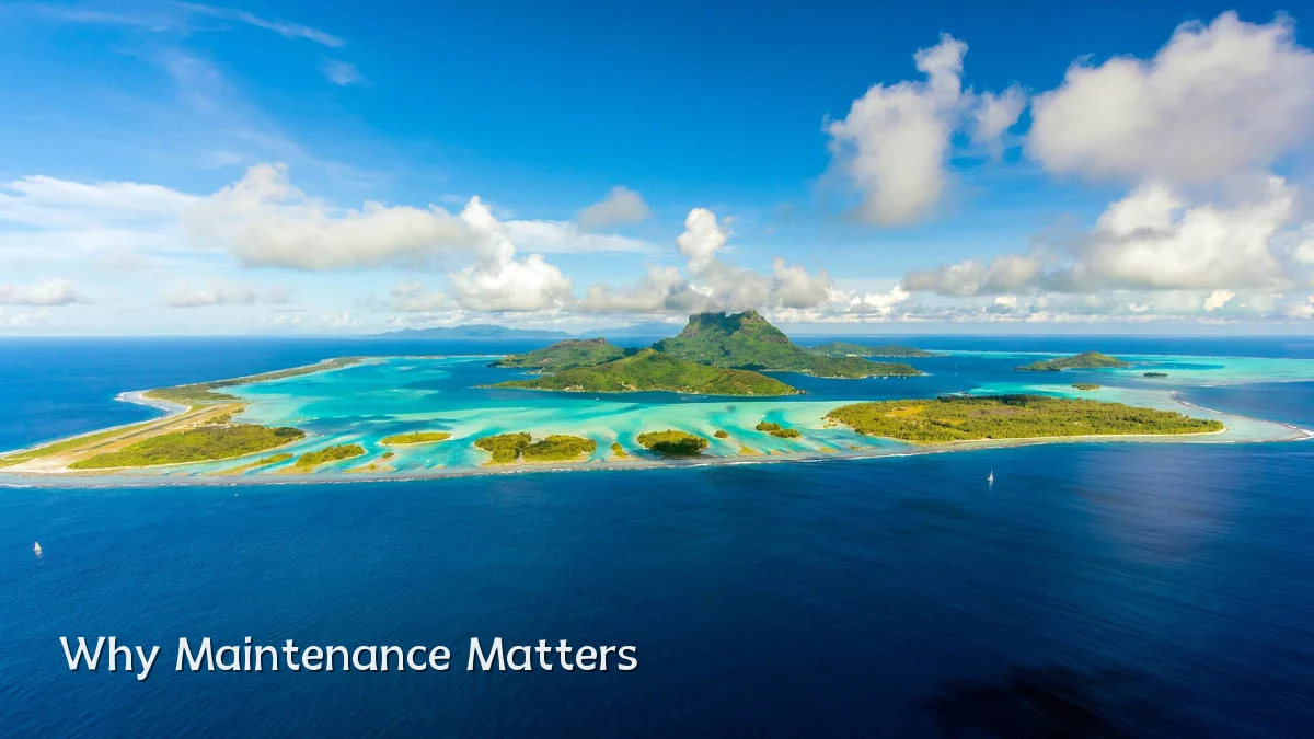 Why Maintenance Matters